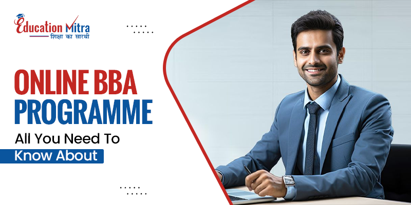 Online BBA Programme  All You Need To Know About